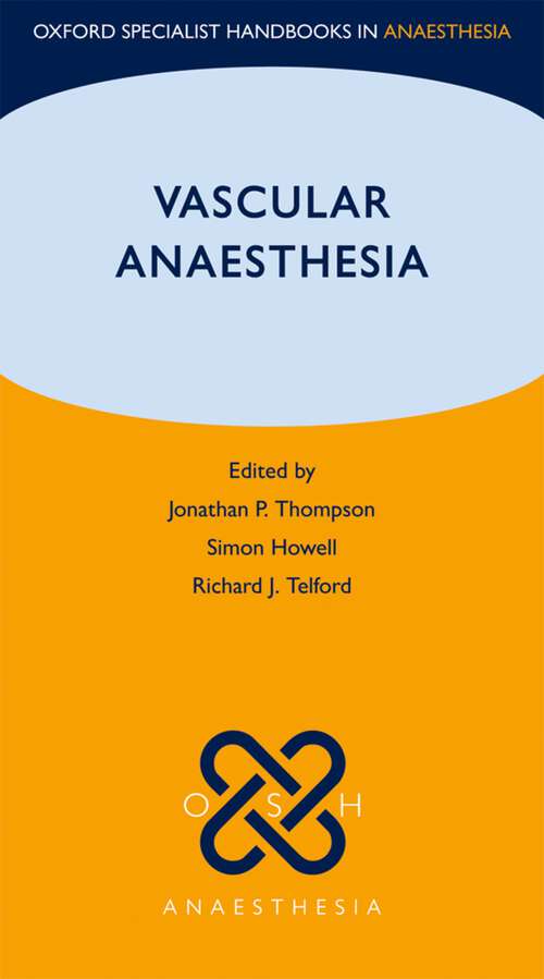 Book cover of Vascular Anaesthesia (Oxford Specialist Handbooks in Anaesthesia)