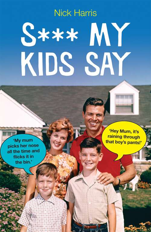 Book cover of S*** My Kids Say