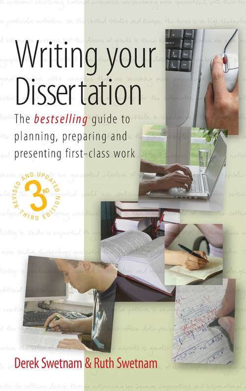 Book cover of Writing Your Dissertation, 3rd Edition: The bestselling guide to planning, preparing and presenting first-class work (Third Edition) (Student Handbooks)