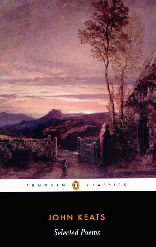 Book cover of John Keats: Selected Poems (British Poets Ser.)