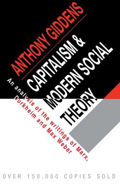 Book cover of Capitalism and modern social theory: An analysis of the writings of Marx, Durkheim and Max Weber (PDF)
