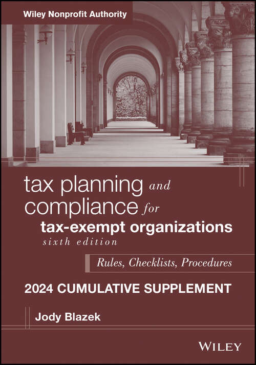 Book cover of Tax Planning and Compliance for Tax-Exempt Organizations, 2024 Cumulative Supplement (6)