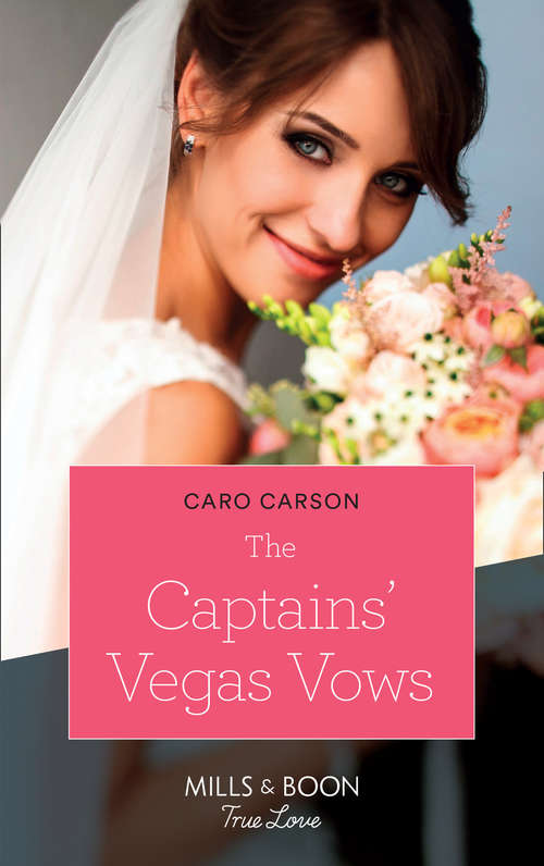 Book cover of The Captains' Vegas Vows: Almost A Bravo The Rancher's Christmas Promise The Captains' Vegas Vows (ePub edition) (American Heroes #42)