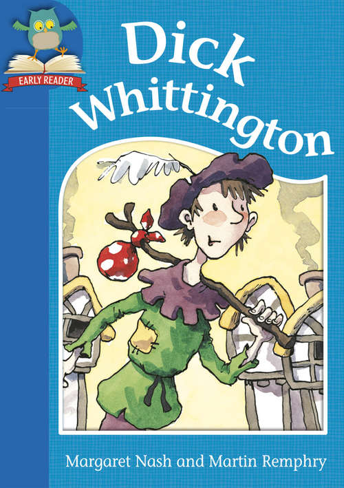 Book cover of Dick Whittington: Level 1: Dick Whittington Must Know Stor L1: Dick Whittington (Must Know Stories: Level 1)