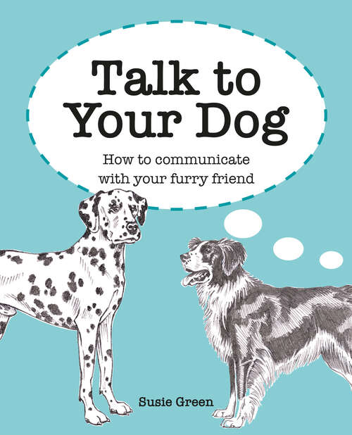 Book cover of Talk to Your Dog