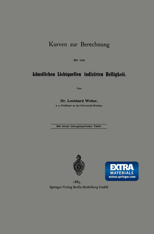 Book cover of Kurven zur Berechnung der von künstlichen Lichtquellen indizirten Helligkeit (1885)