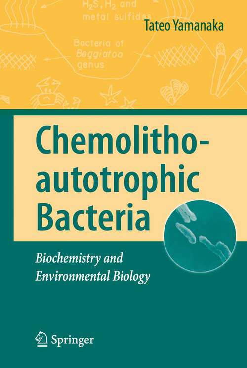 Book cover of Chemolithoautotrophic Bacteria: Biochemistry and Environmental Biology (2008)