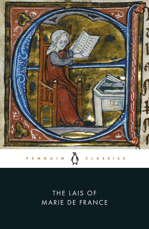 Book cover of The Lais of Marie De France: With Two Further Lais in the Original Old French (Penguin Classics)