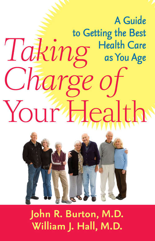 Book cover of Taking Charge of Your Health: A Guide to Getting the Best Health Care as You Age