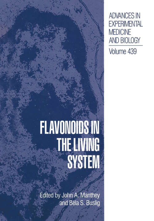 Book cover of Flavonoids in the Living System (1998) (Advances in Experimental Medicine and Biology #439)