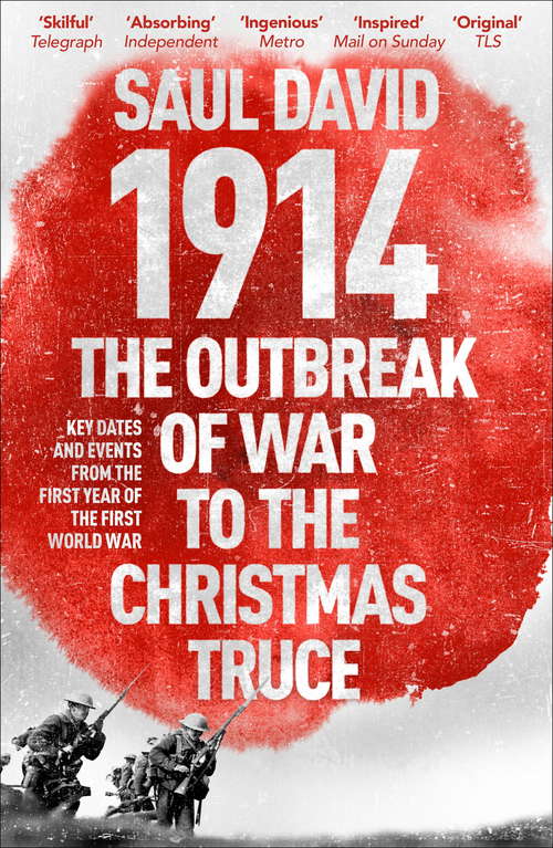 Book cover of 1914: Key Dates and Events from the First Year of the First World War