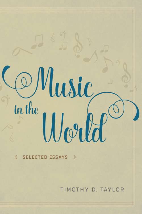 Book cover of Music in the World: Selected Essays