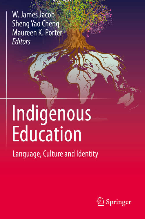 Book cover of Indigenous Education: Language, Culture and Identity (2015)