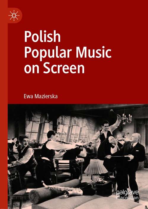 Book cover of Polish Popular Music on Screen (1st ed. 2020)