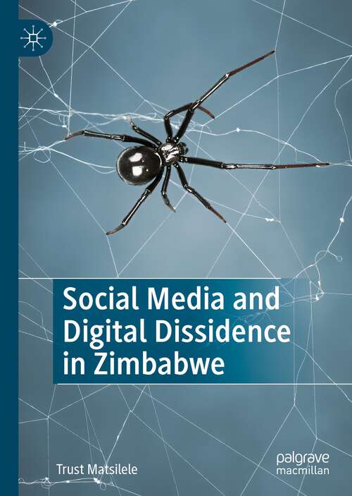 Book cover of Social Media and Digital Dissidence in Zimbabwe (1st ed. 2022)