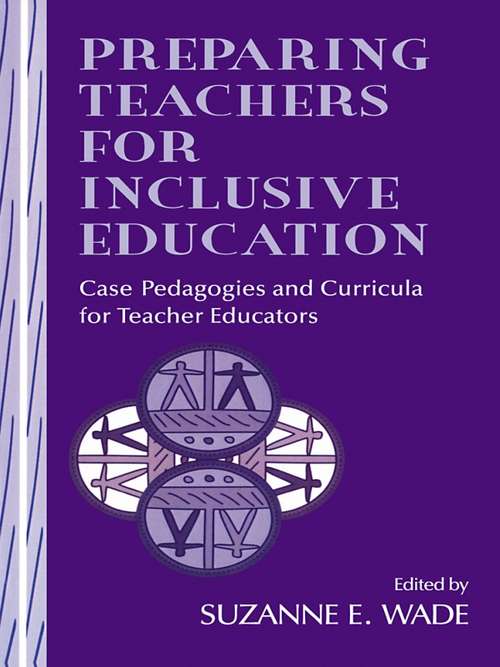 Book cover of Preparing Teachers for Inclusive Education: Case Pedagogies and Curricula for Teacher Educators