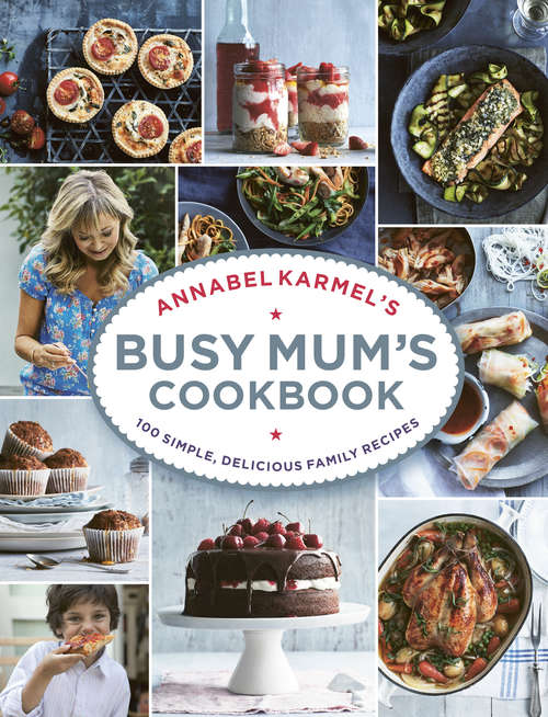Book cover of Annabel Karmel’s Busy Mum’s Cookbook