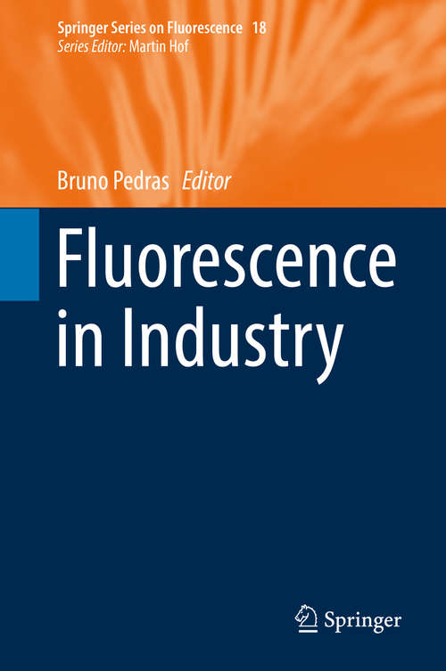 Book cover of Fluorescence in Industry (1st ed. 2019) (Springer Series on Fluorescence #18)