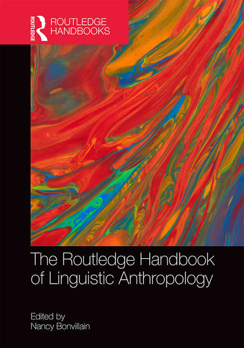 Book cover of The Routledge Handbook of Linguistic Anthropology (Routledge Handbooks in Linguistics)