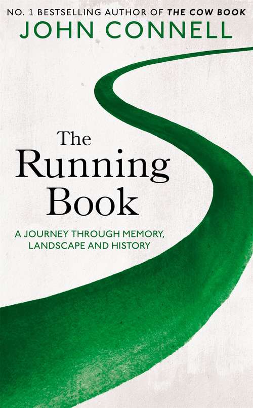 Book cover of The Running Book: A Journey through Memory, Landscape and History