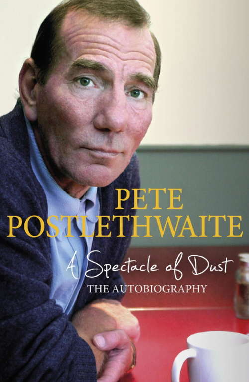 Book cover of A Spectacle of Dust: The Autobiography