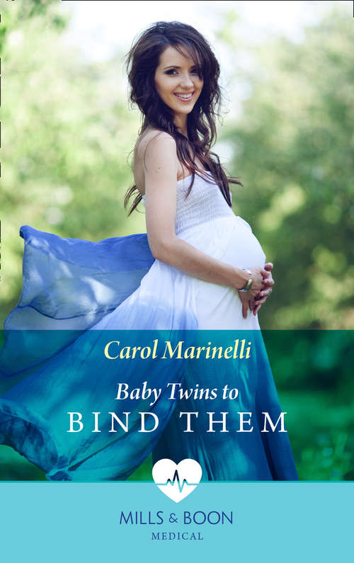 Book cover of Baby Twins to Bind Them (ePub First edition) (Mills And Boon Medical Ser. #1)