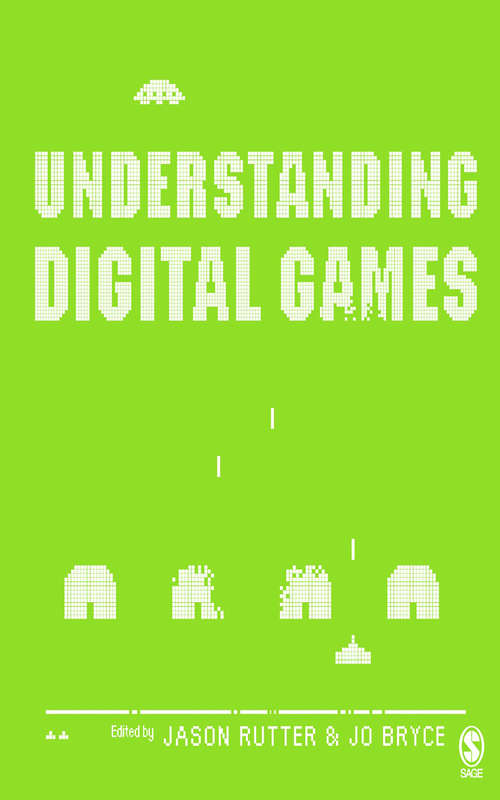 Book cover of Understanding Digital Games