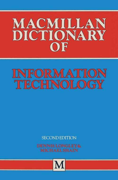 Book cover of Macmillan Dictionary of Information Technology (2nd ed. 1985)