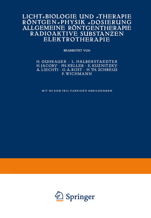 Book cover of Licht-Biologie und -Therapie Röntgen-Physik -Dosierung Allgemeine Röntgentherapie Radioaktive Substanƶen Elektrotherapie (1929) (Handbuch der Haut- und Geschlechtskrankheiten: 5/2)