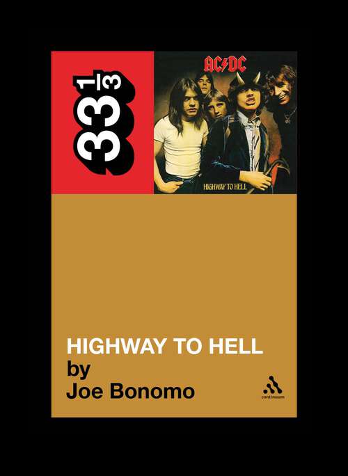 Book cover of AC DC's Highway To Hell (33 1/3)