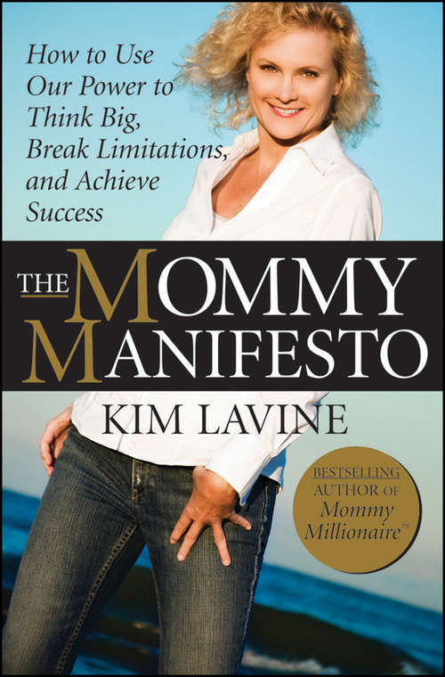 Book cover of The Mommy Manifesto: How to Use Our Power to Think Big, Break Limitations and Achieve Success