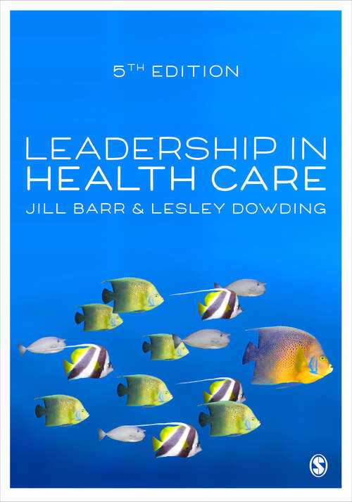 Book cover of Leadership in Health Care (Fifth Edition)