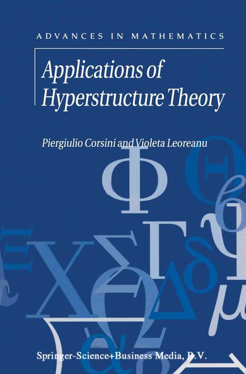 Book cover of Applications of Hyperstructure Theory (2003) (Advances in Mathematics #5)