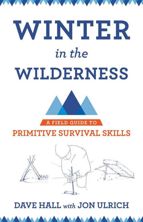 Book cover of Winter in the Wilderness: A Field Guide to Primitive Survival Skills