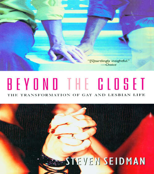 Book cover of Beyond the Closet: The Transformation of Gay and Lesbian Life