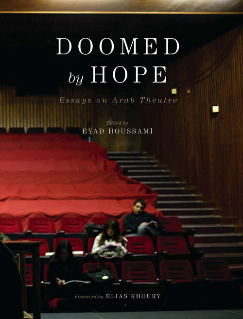 Book cover of Doomed by Hope: Essays on Arab Theatre