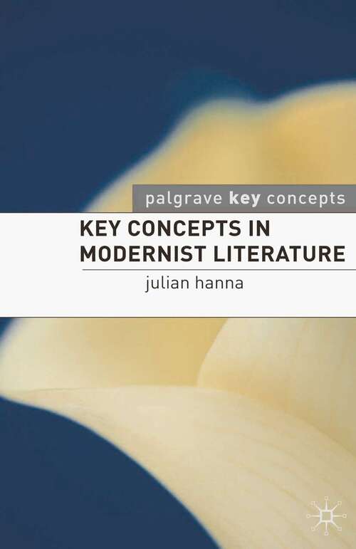 Book cover of Key Concepts in Modernist Literature (2008) (Key Concepts: Literature)