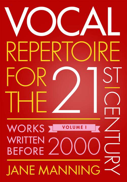 Book cover of Vocal Repertoire for the Twenty-First Century, Volume 1: Works Written Before 2000