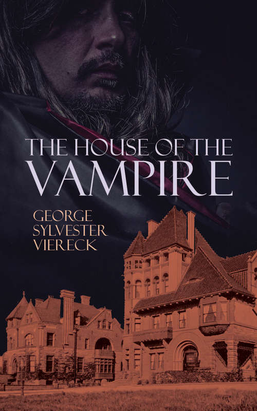 Book cover of The House of the Vampire