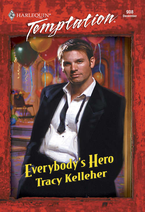 Book cover of Everybody's Hero (ePub First edition) (Mills And Boon Temptation Ser.: No. 908)
