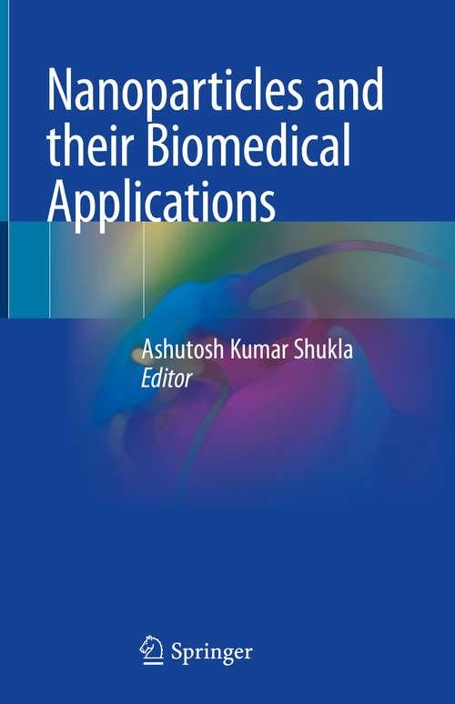 Book cover of Nanoparticles and their Biomedical Applications (1st ed. 2020)