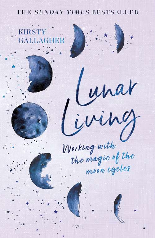 Book cover of Lunar Living: Working with the Magic of the Moon Cycles