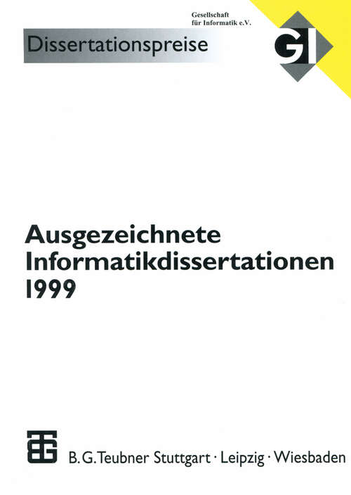 Book cover of Ausgezeichnete Informatikdissertationen 1999 (2000) (GI-Dissertationspreis)