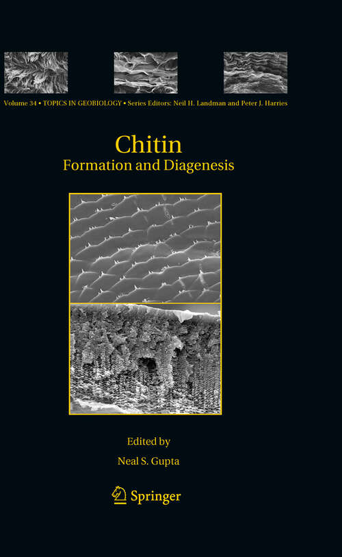 Book cover of Chitin: Formation and Diagenesis (2011) (Topics in Geobiology #34)