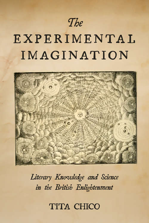 Book cover of The Experimental Imagination: Literary Knowledge and Science in the British Enlightenment