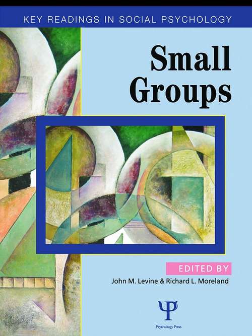 Book cover of Small Groups: Key Readings (Key Readings in Social Psychology)