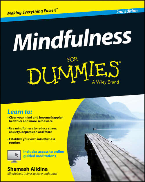 Book cover of Mindfulness For Dummies: Foreword By Steven D. Hickman, Psy. D. (2)