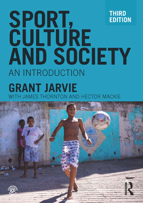 Book cover of Sport, Culture and Society: An Introduction (3)