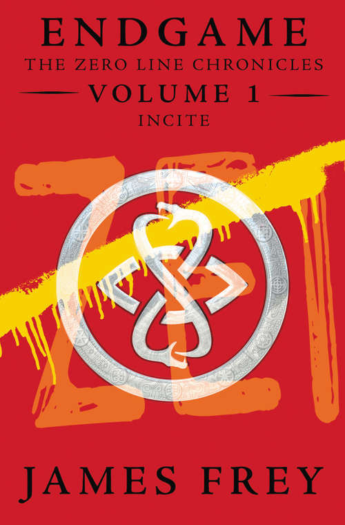 Book cover of Incite (ePub edition) (Endgame: The Zero Line Chronicles #1)