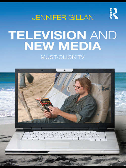 Book cover of Television and New Media: Must-Click TV